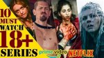 Top 10 Must-Watch 18+ Web Series That Redefine Entertainment