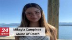 Unveiling Hidden Truths: Mikayla Campinos' Death Explored